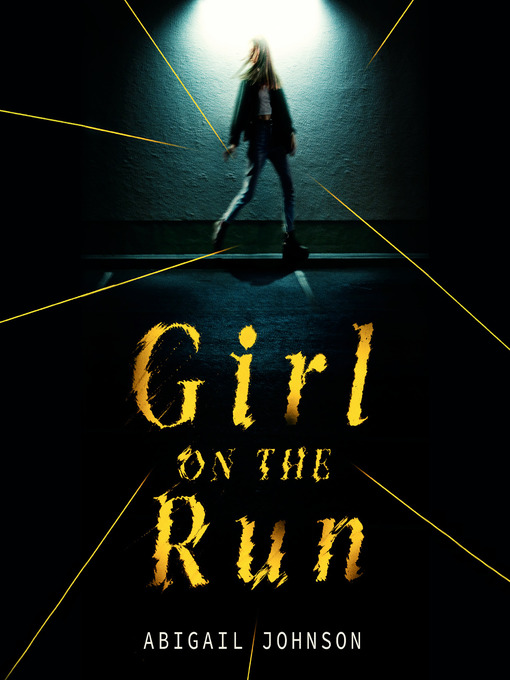 Title details for Girl on the Run by Abigail Johnson - Available